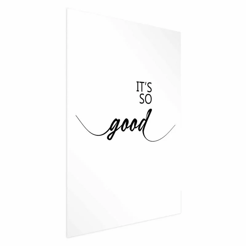 Plakat - It's so Good - obrazek 1