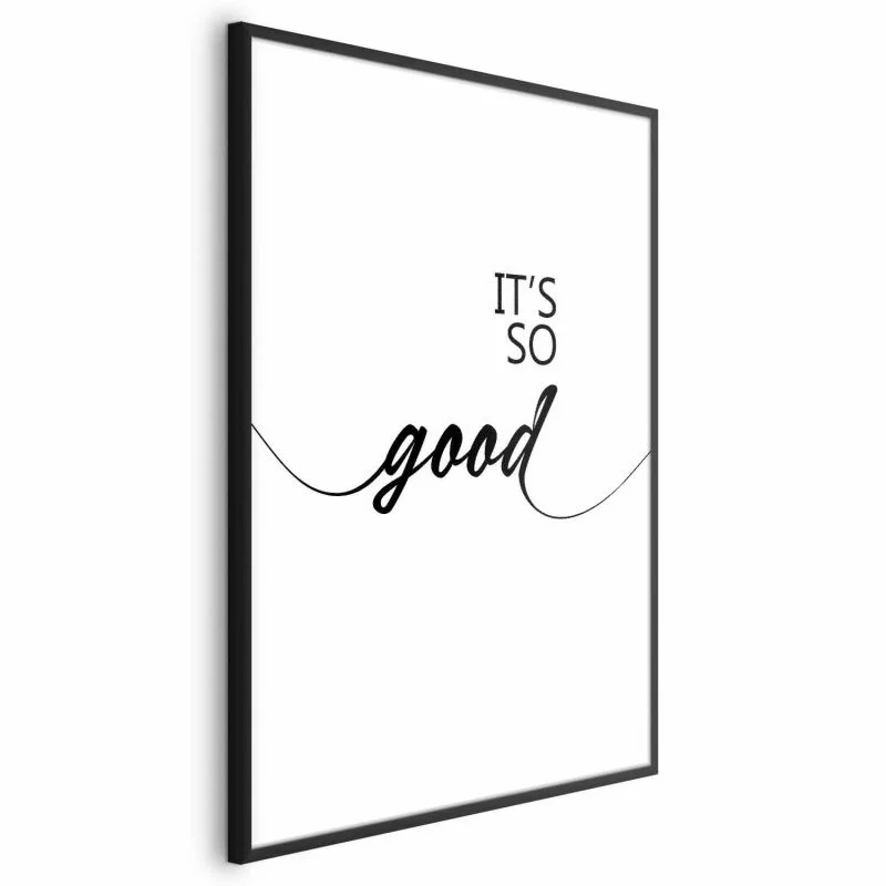 Plakat - It's so Good - obrazek 1