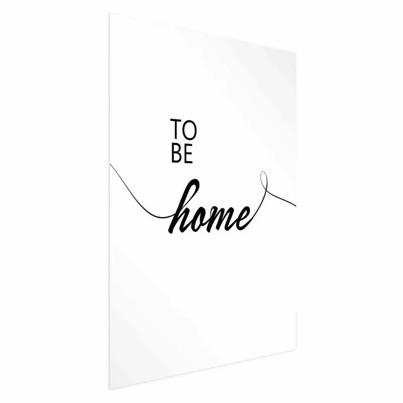 Plakat - To Be Home - obrazek 1