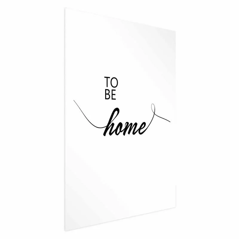 Plakat - To Be Home - obrazek 1