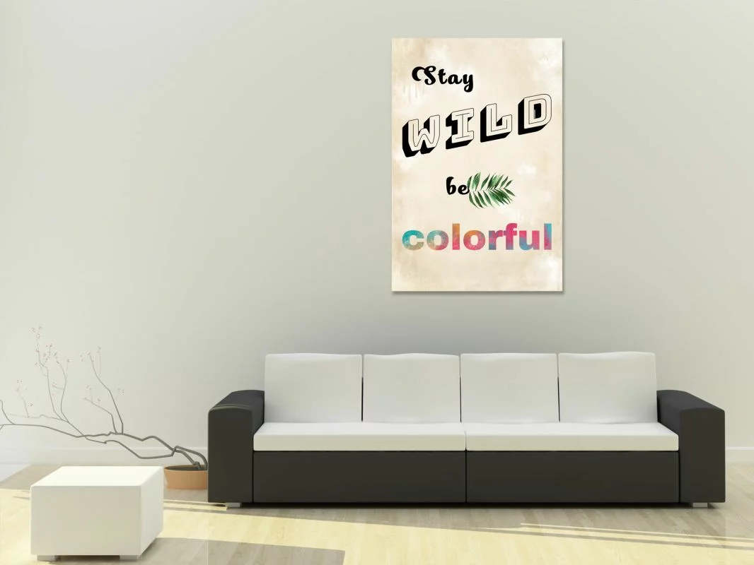 Obraz - Stay Wild Be Colorful (1-częściowy) pionowy - obrazek 1