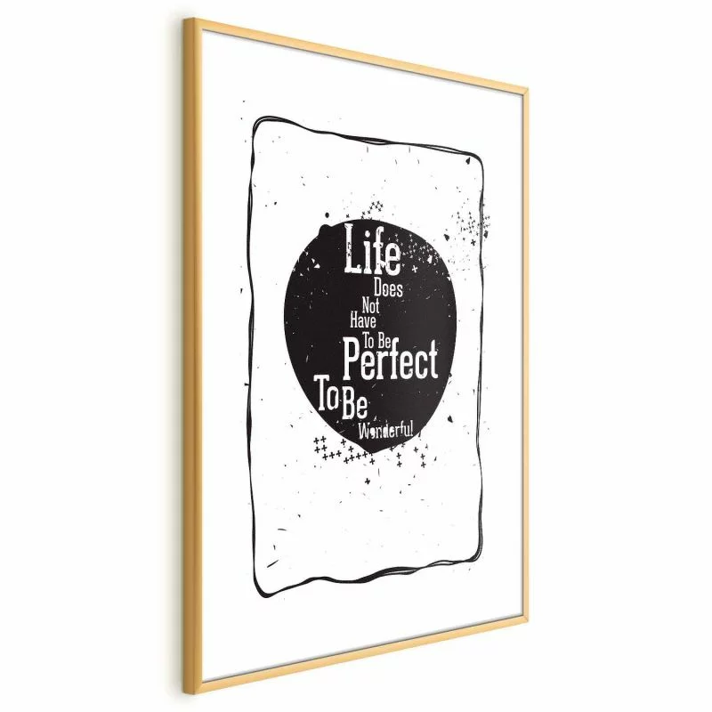 Plakat - Life does not have to be perfect to be wonderful - obrazek 1