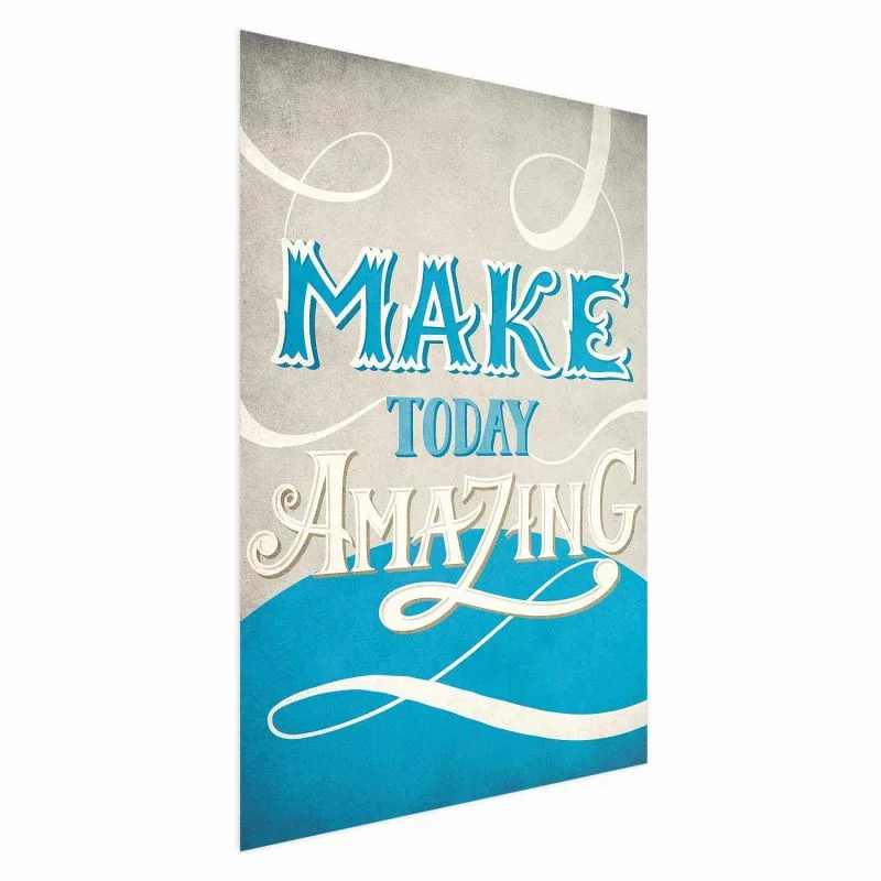 Plakat - Make today amazing - obrazek 1