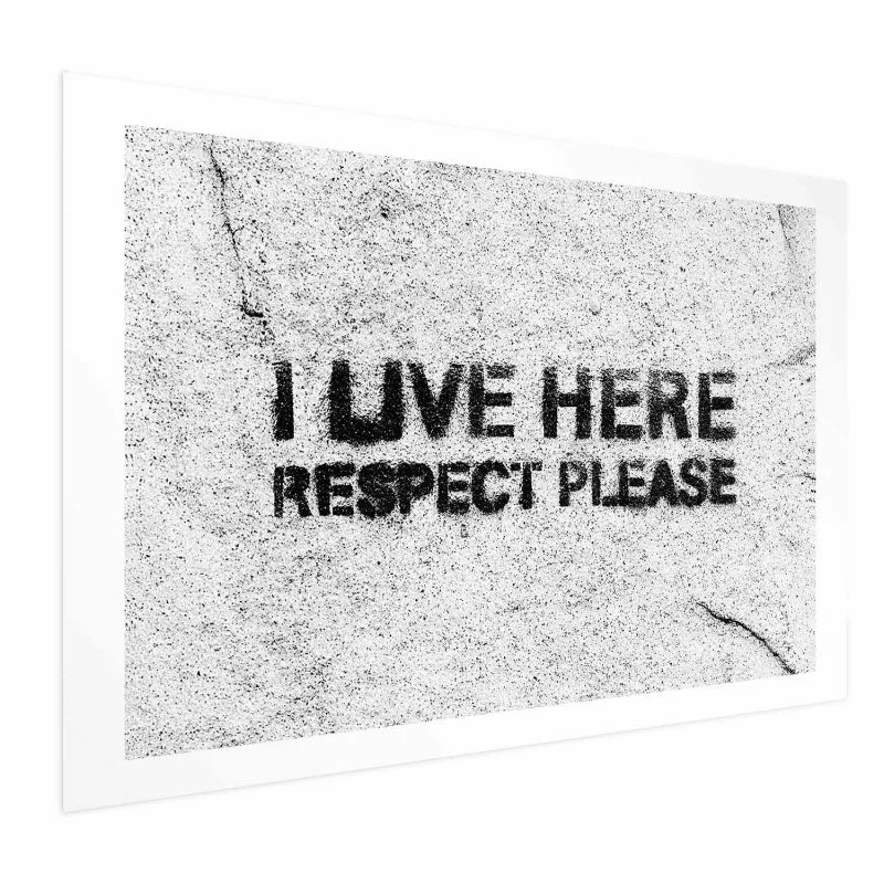 Plakat - I live here, respect please - obrazek 1