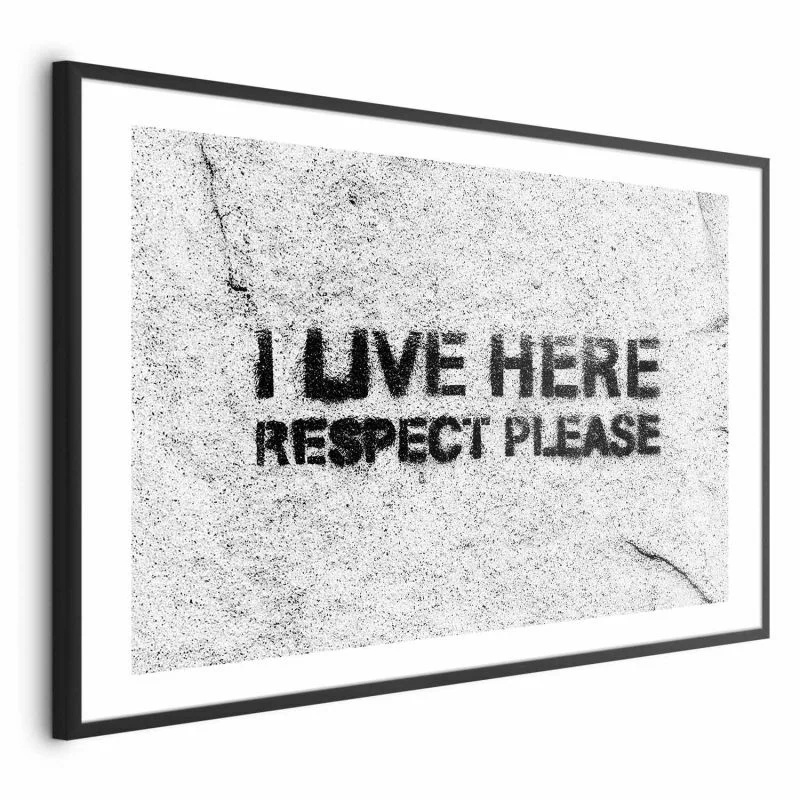 Plakat - I live here, respect please - obrazek 1