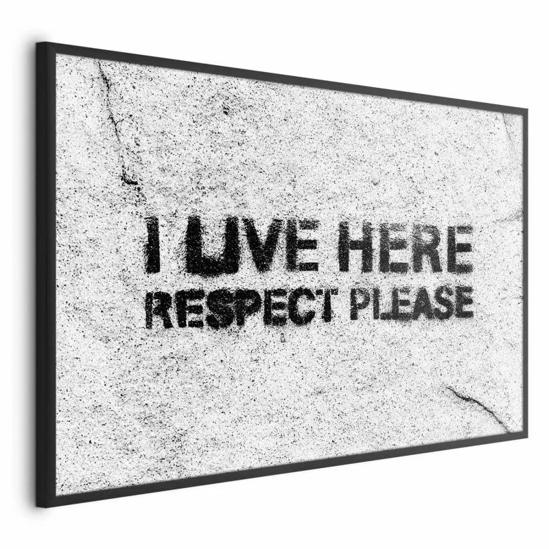 Plakat - I live here, respect please - obrazek 1