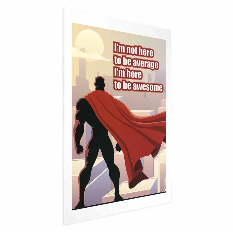 Plakat - I'm not here to be average - obrazek 1