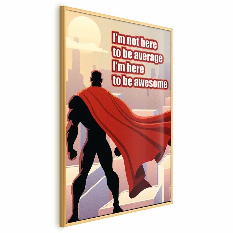 Plakat - I'm not here to be average - obrazek 1