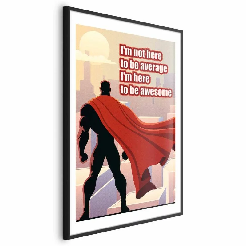Plakat - I'm not here to be average - obrazek 1