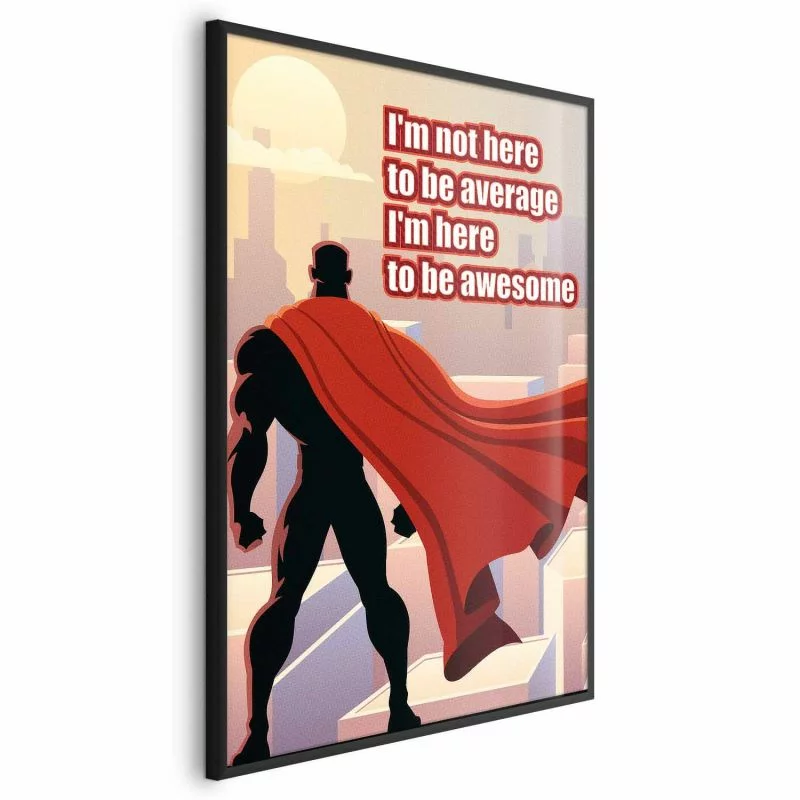 Plakat - I'm not here to be average - obrazek 1