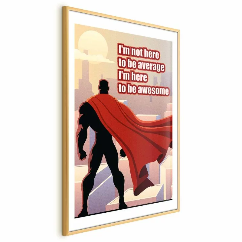 Plakat - I'm not here to be average - obrazek 1