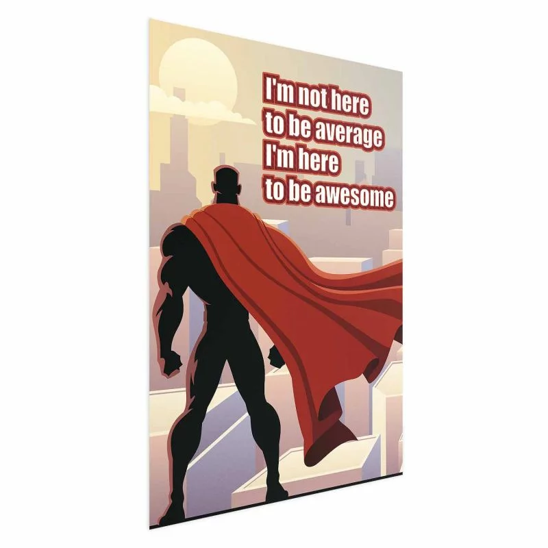 Plakat - I'm not here to be average - obrazek 1
