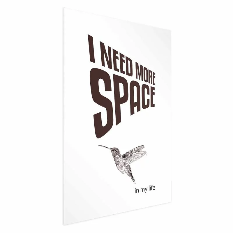 Plakat - I Need More Space - obrazek 1