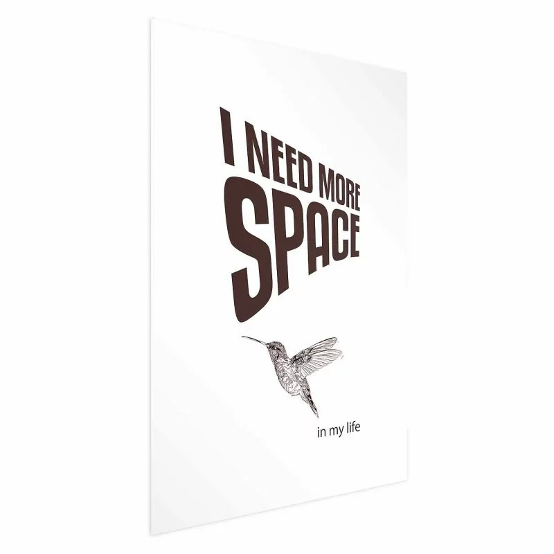 Plakat - I Need More Space - obrazek 1