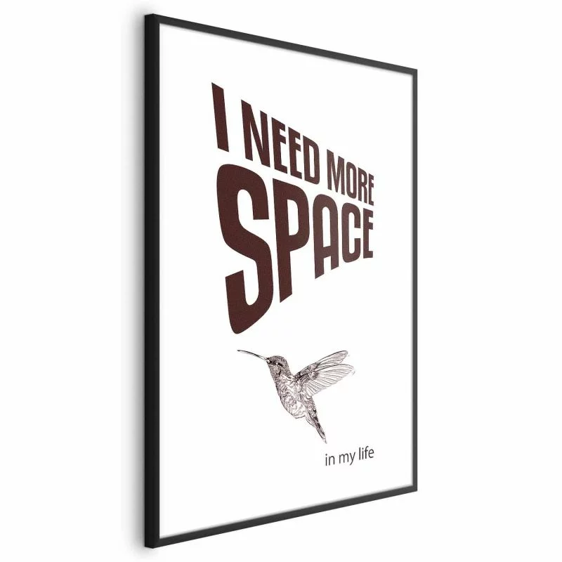 Plakat - I Need More Space - obrazek 1