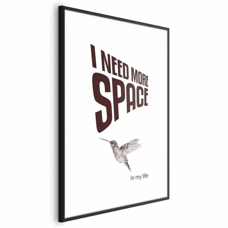 Plakat - I Need More Space - obrazek 1