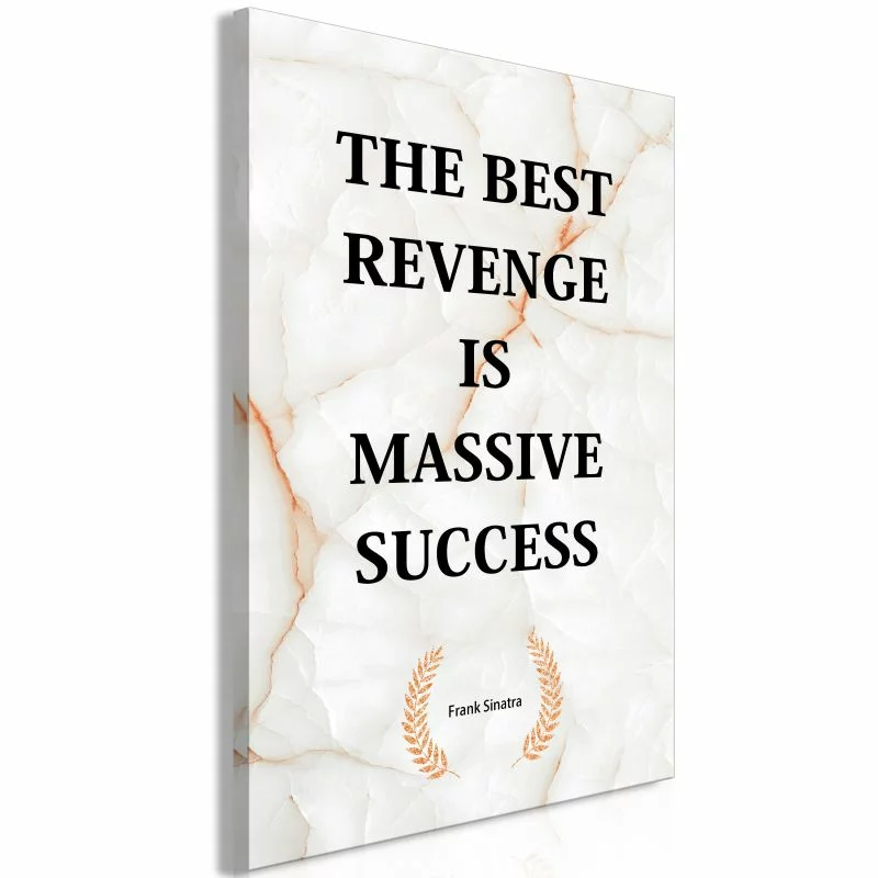 Obraz - The Best Revenge Is Massive Success (1-częściowy) pionowy - obrazek 1