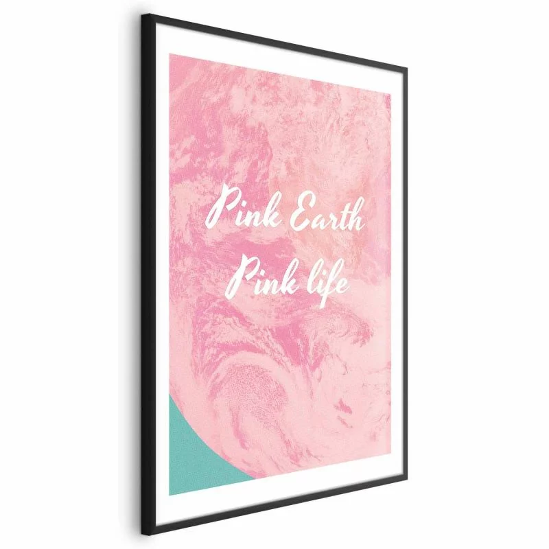 Plakat - Pink Earth, Pink Life - obrazek 1