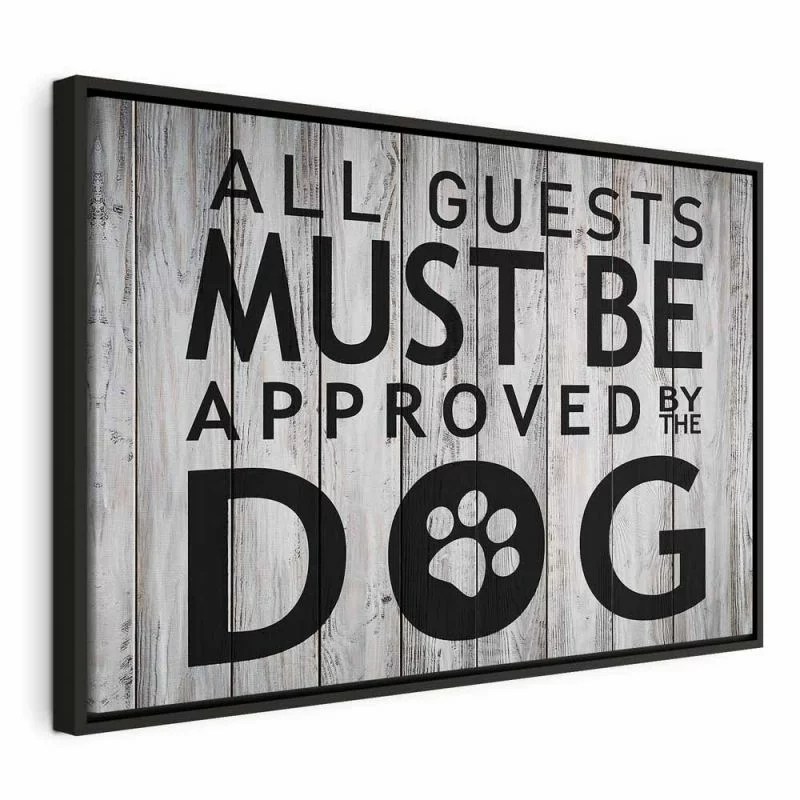 Obraz - All Guests Must Be Approved by the Dog (1-częściowy) szeroki - obrazek 1