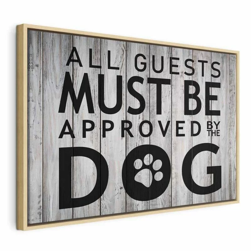 Obraz - All Guests Must Be Approved by the Dog (1-częściowy) szeroki - obrazek 1