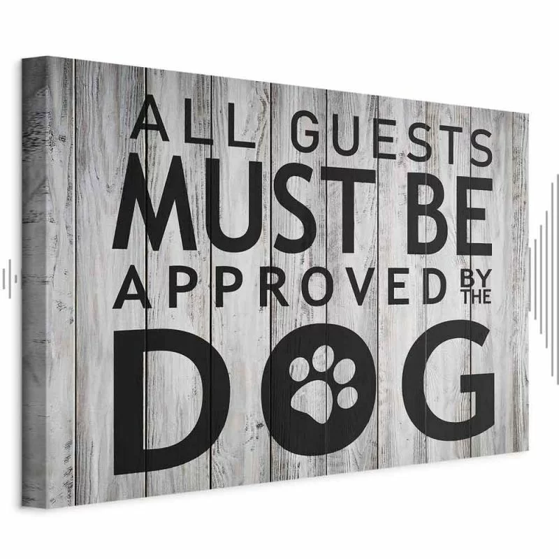 Obraz - All Guests Must Be Approved by the Dog (1-częściowy) szeroki - obrazek 1