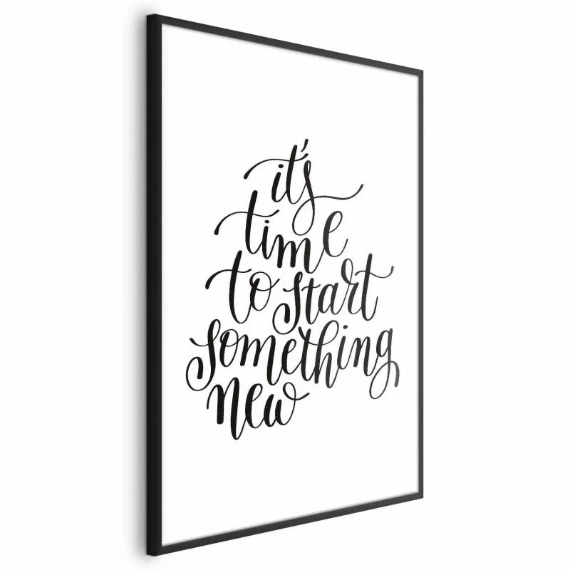 Plakat - It's time to start something new - obrazek 1
