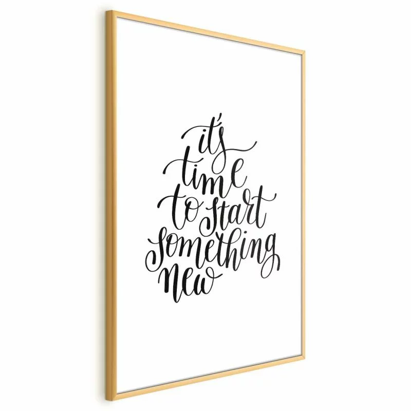 Plakat - It's time to start something new - obrazek 1