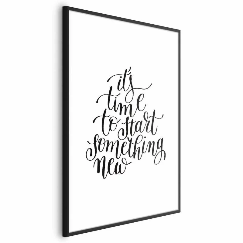 Plakat - It's time to start something new - obrazek 1