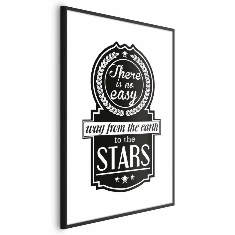 Plakat - There is no easy way from the earth to the stars - obrazek 1