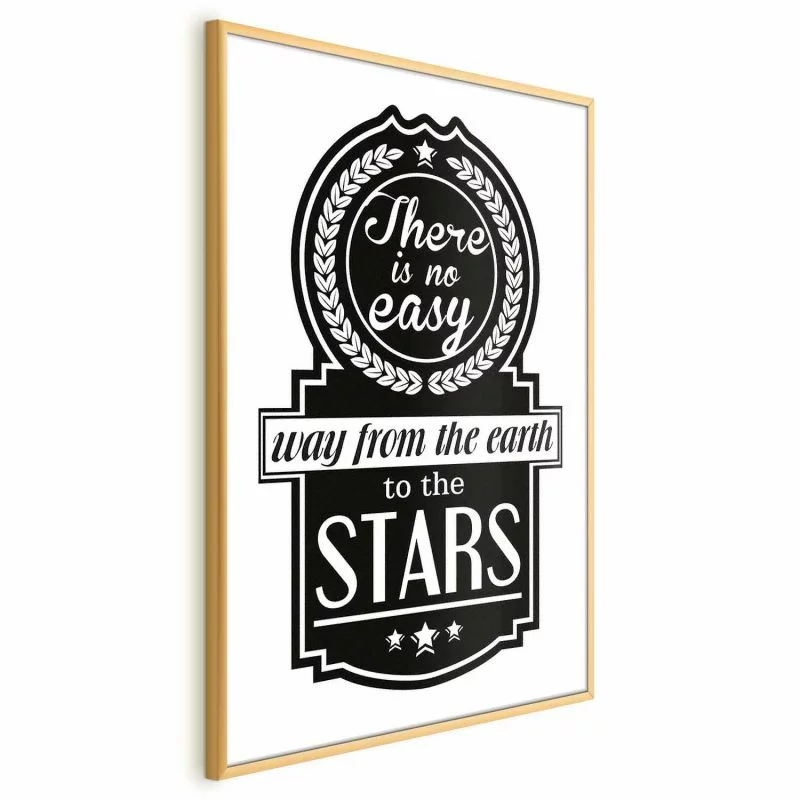 Plakat - There is no easy way from the earth to the stars - obrazek 1