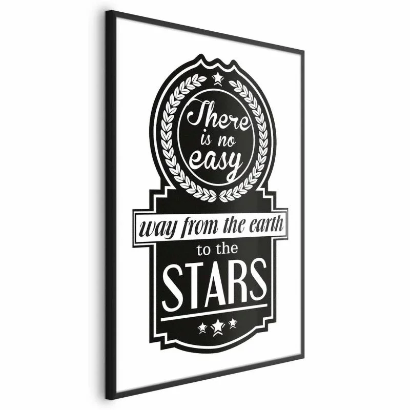 Plakat - There is no easy way from the earth to the stars - obrazek 1