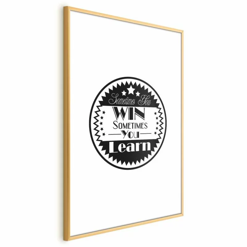 Plakat - Sometimes you win sometimes you learn - obrazek 1