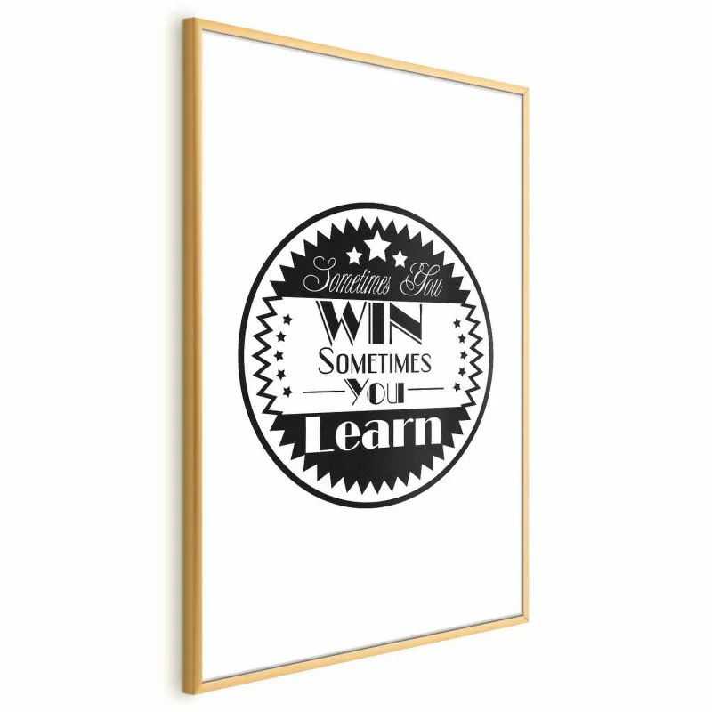 Plakat - Sometimes you win sometimes you learn - obrazek 1
