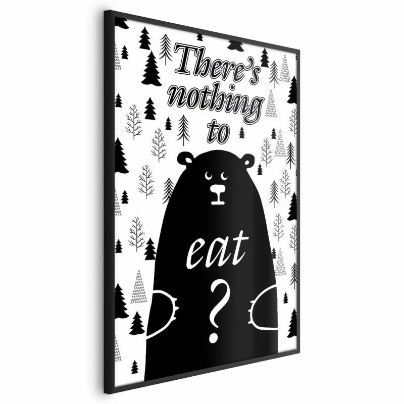 Plakat - There's nothing to eat? - obrazek 1