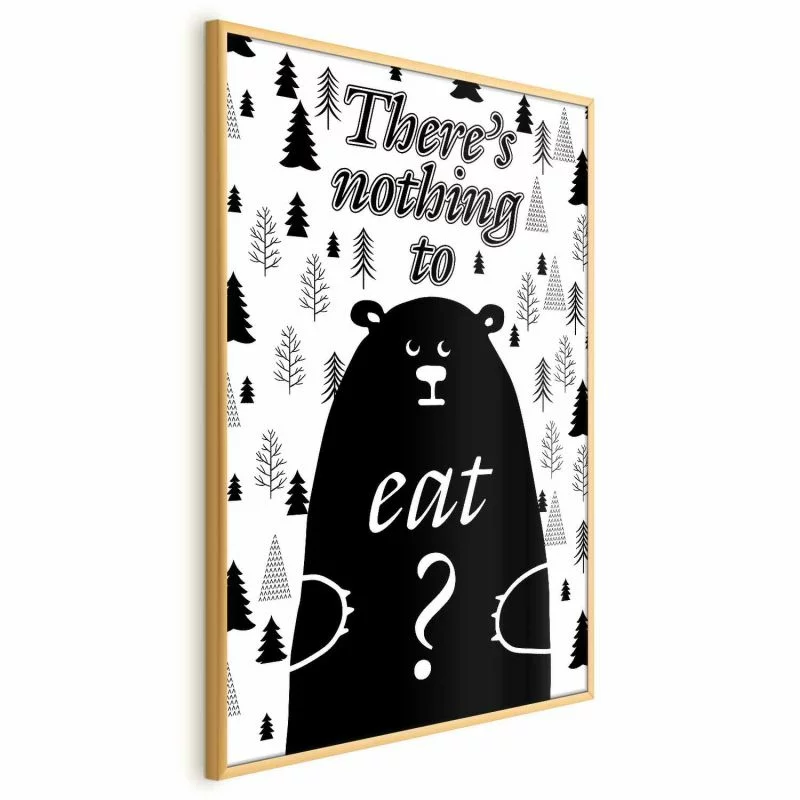 Plakat - There's nothing to eat? - obrazek 1
