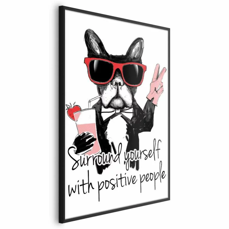 Plakat - Surround yourself with positive people - obrazek 1