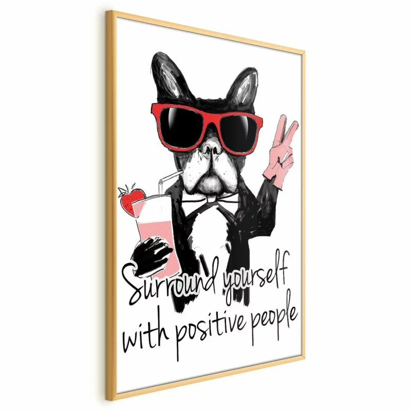 Plakat - Surround yourself with positive people - obrazek 1