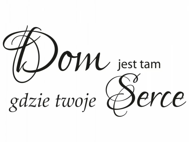 Naklejka do salonu - dom jest tam gdzie twoje serce - obrazek 1