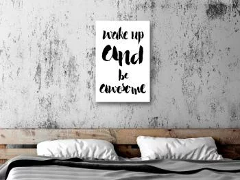 Obraz - Wake up and Be Awesome (1-częściowy) pionowy