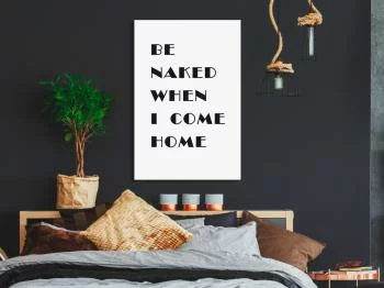 Obraz - Be naked when I come home (1-częściowy) pionowy - obrazek 2