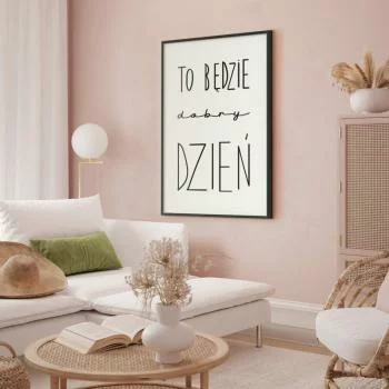 Plakat - To będzie dobry dzień - obrazek 2