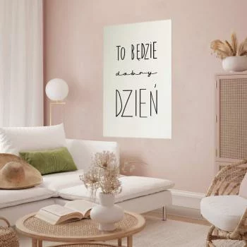 Plakat - To będzie dobry dzień - obrazek 2