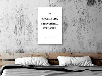 Obraz - If You Are Going Through Hell, Keep Going (1-częściowy) pionowy - obrazek 2