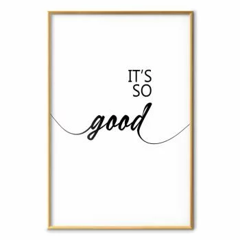 Plakat - It's so Good - obrazek 2