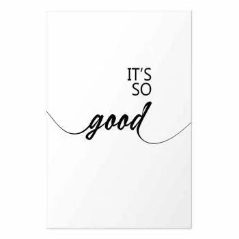 Plakat - It's so Good - obrazek 2
