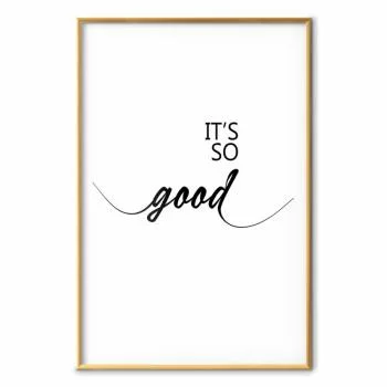 Plakat - It's so Good - obrazek 2