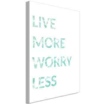 Obraz - Live More Worry Less (1-częściowy) pionowy - obrazek 2