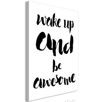 Obraz - Wake up and Be Awesome (1-częściowy) pionowy - obrazek 2