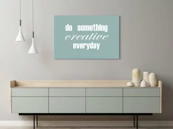 Obraz - Do Something Creative Everyday (1-częściowy) szeroki - obrazek 2