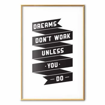Plakat - Dreams don't work - obrazek 2